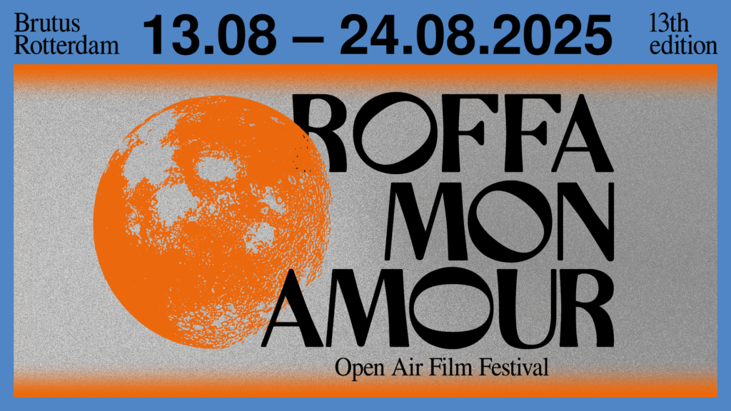 Roffa Mon Amour Open Air Film Festival 2025 - Rotterdam Spotted
